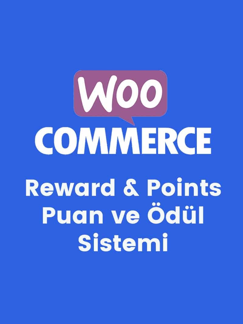 WooCommerce Ödül ve Puan Sistemi Lisansı